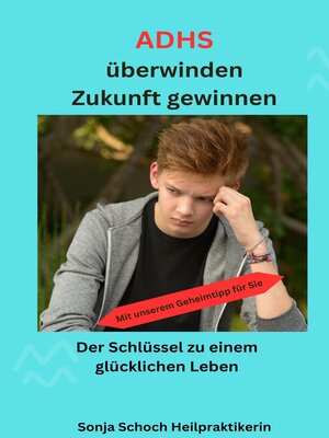 cover image of ADHS überwinden, Zukunft gewinnen